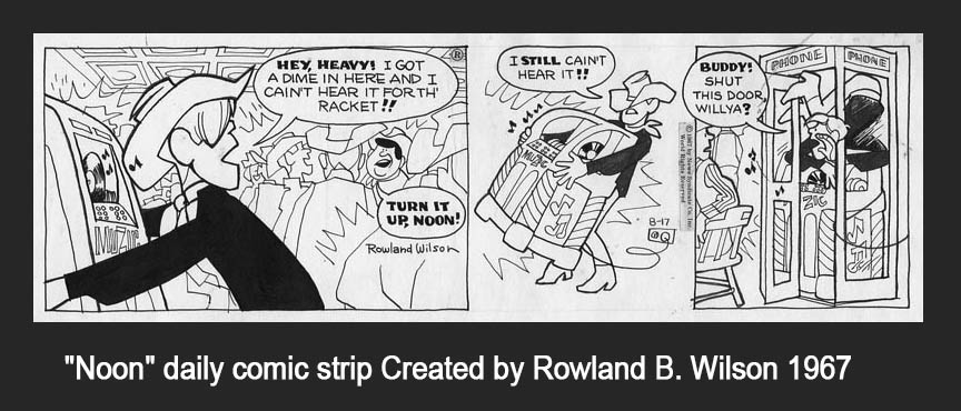 Wanted original comic strip “Noon” by Rowland B. Wilson
